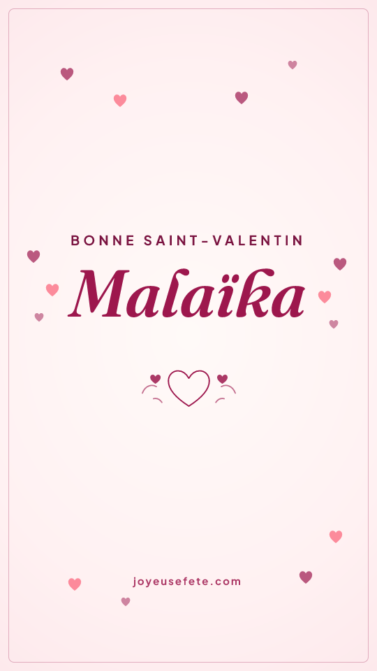 Image « Bonne Saint-Valentin Malaïka » au format story