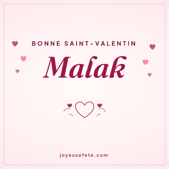 Image carrée « Bonne Saint-Valentin Malak » pour WhatsApp