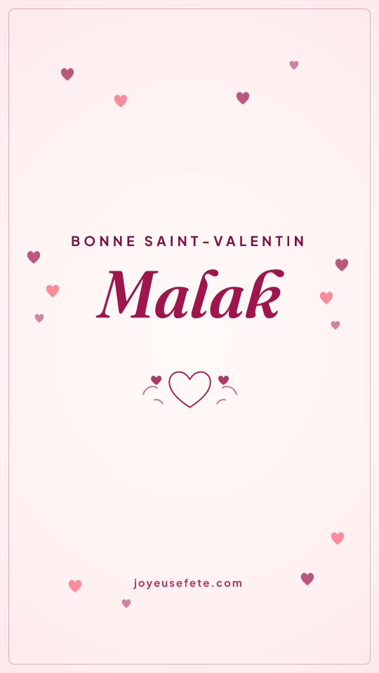Image « Bonne Saint-Valentin Malak » au format story