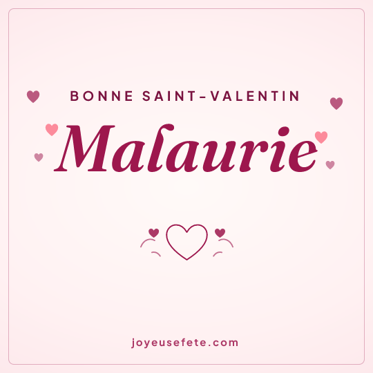 Image carrée « Bonne Saint-Valentin Malaurie » pour WhatsApp
