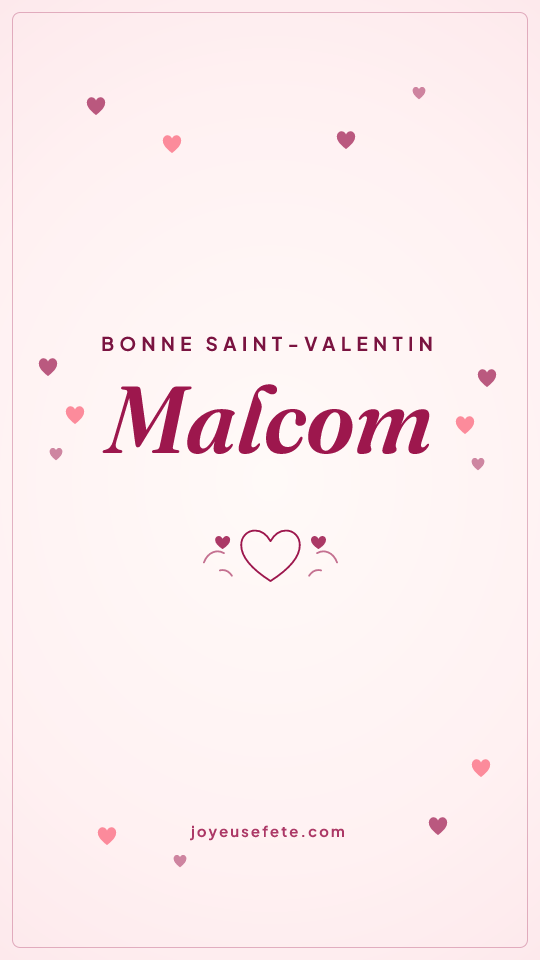 Image « Bonne Saint-Valentin Malcom » au format story