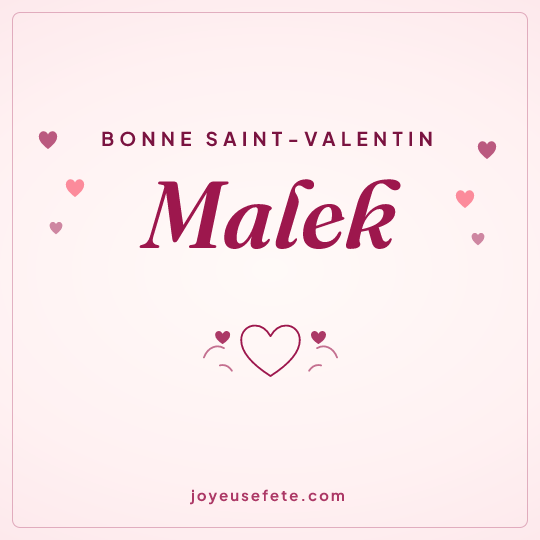 Image carrée « Bonne Saint-Valentin Malek » pour WhatsApp