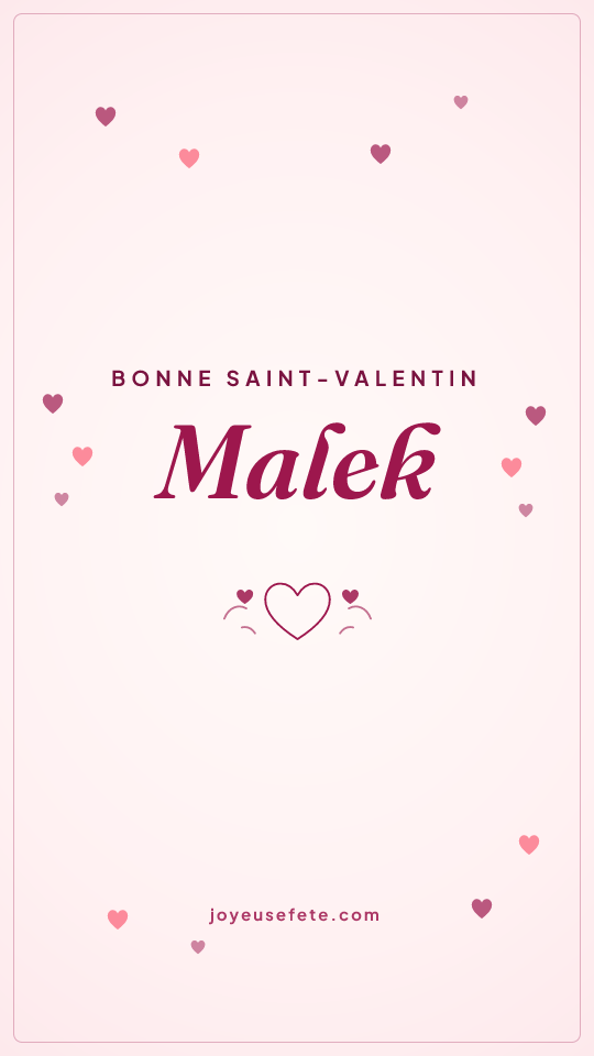 Image « Bonne Saint-Valentin Malek » au format story