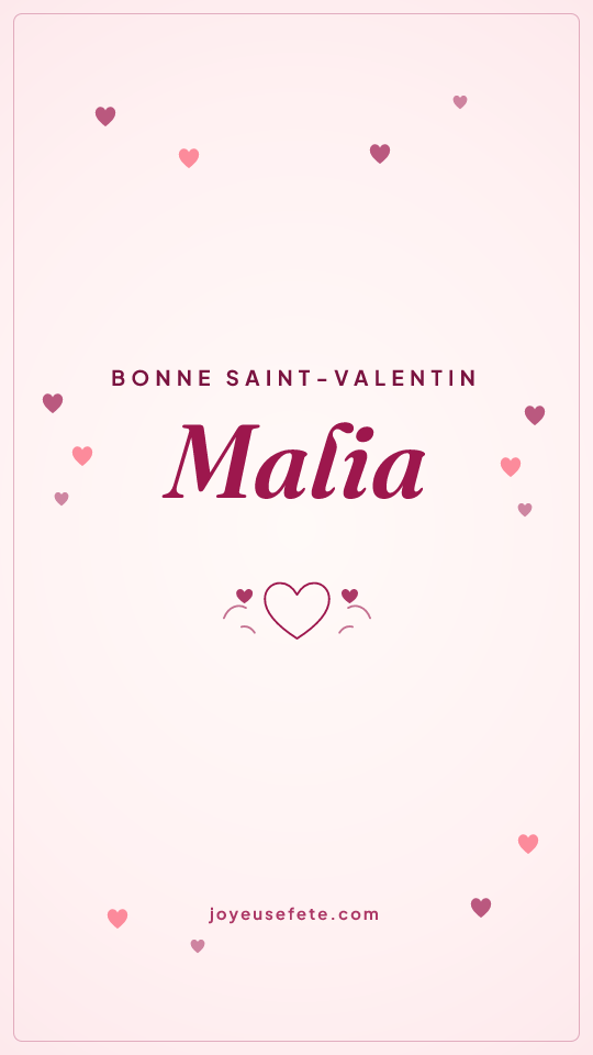 Image « Bonne Saint-Valentin Malia » au format story