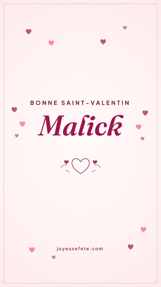 Image « Bonne Saint-Valentin Malick » au format story