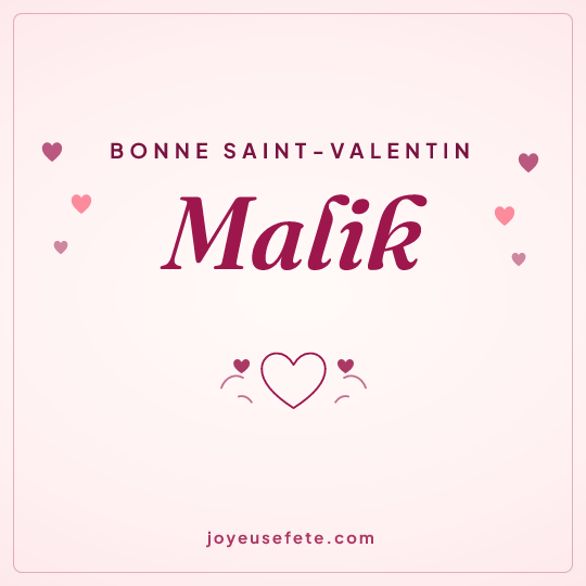 Image carrée « Bonne Saint-Valentin Malik » pour WhatsApp