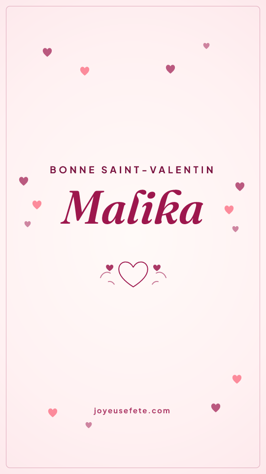 Image « Bonne Saint-Valentin Malika » au format story