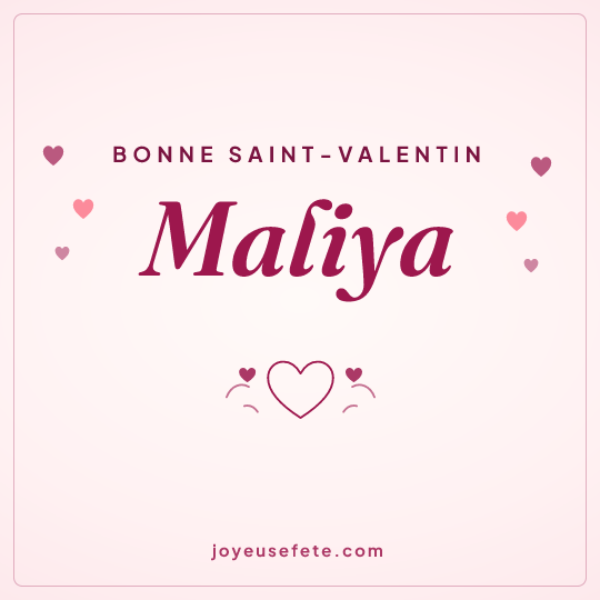 Image carrée « Bonne Saint-Valentin Maliya » pour WhatsApp