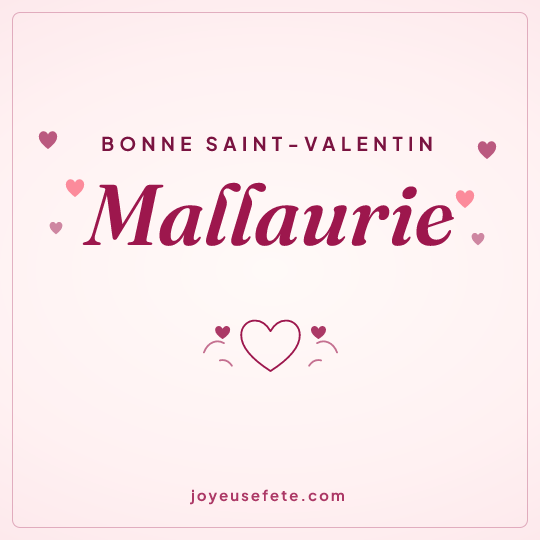 Image carrée « Bonne Saint-Valentin Mallaurie » pour WhatsApp
