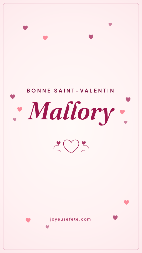 Image « Bonne Saint-Valentin Mallory » au format story