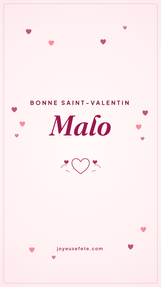 Image « Bonne Saint-Valentin Malo » au format story