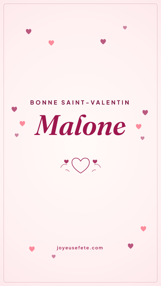 Image « Bonne Saint-Valentin Malone » au format story