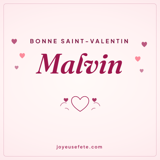 Image carrée « Bonne Saint-Valentin Malvin » pour WhatsApp