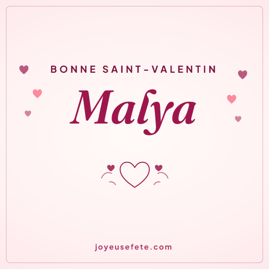 Image carrée « Bonne Saint-Valentin Malya » pour WhatsApp