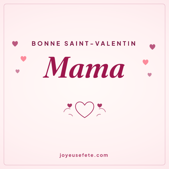 Image carrée « Bonne Saint-Valentin Mama » pour WhatsApp