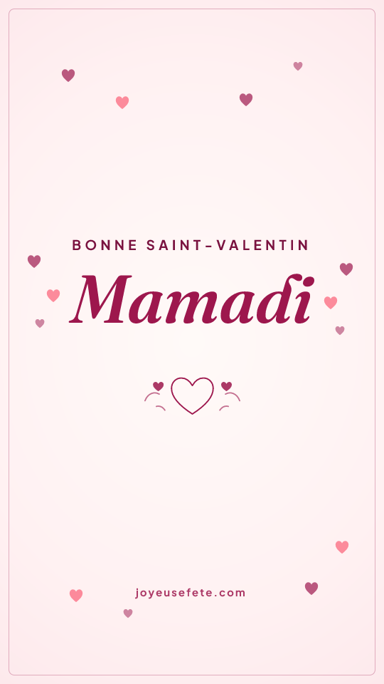 Image « Bonne Saint-Valentin Mamadi » au format story