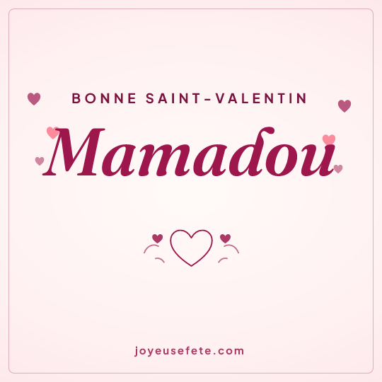 Image carrée « Bonne Saint-Valentin Mamadou » pour WhatsApp