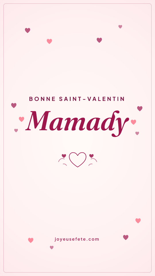 Image « Bonne Saint-Valentin Mamady » au format story
