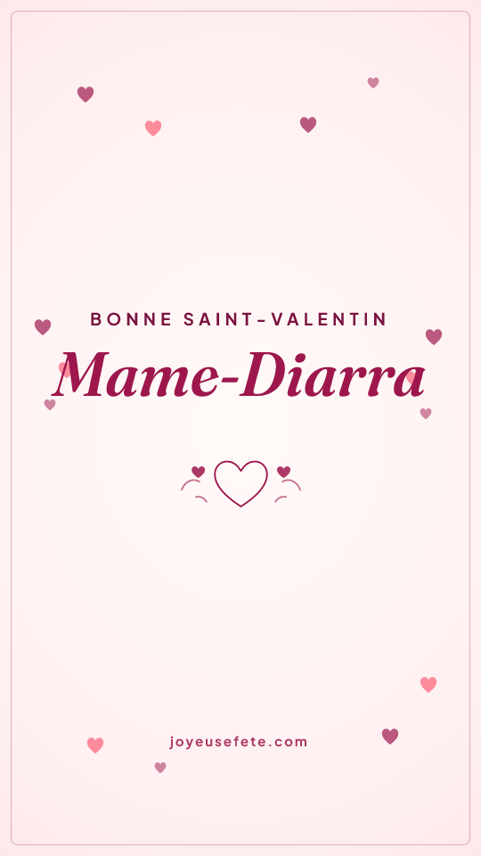 Image « Bonne Saint-Valentin Mame-Diarra » au format story