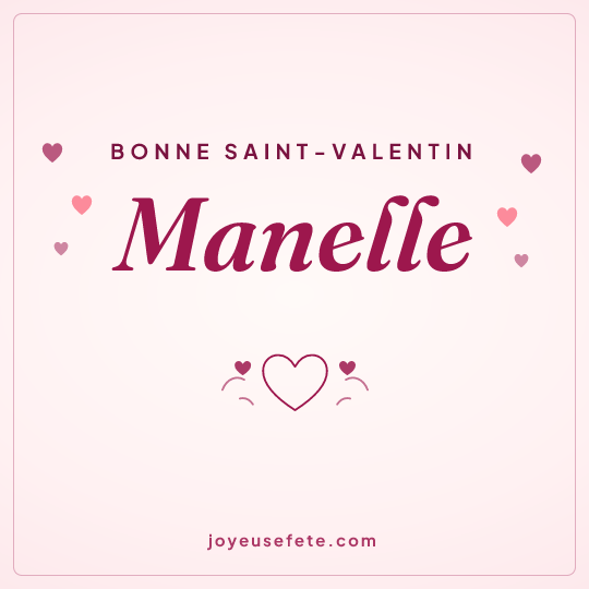 Image carrée « Bonne Saint-Valentin Manelle » pour WhatsApp