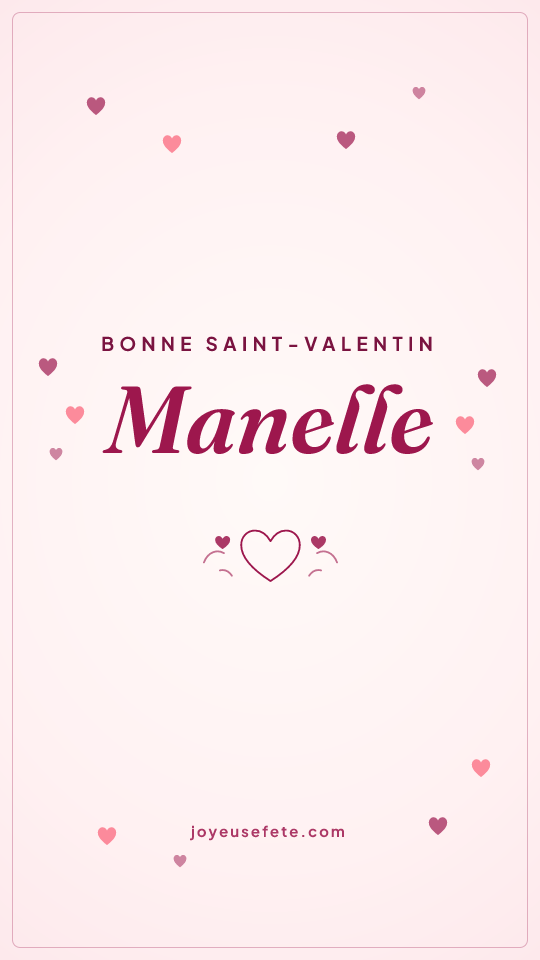 Image « Bonne Saint-Valentin Manelle » au format story