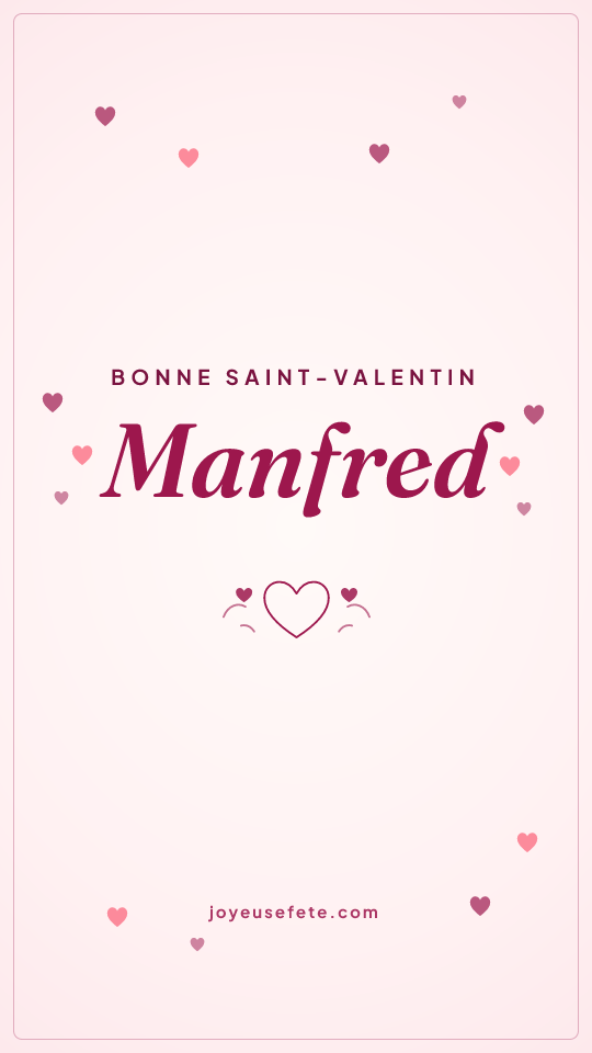 Image « Bonne Saint-Valentin Manfred » au format story