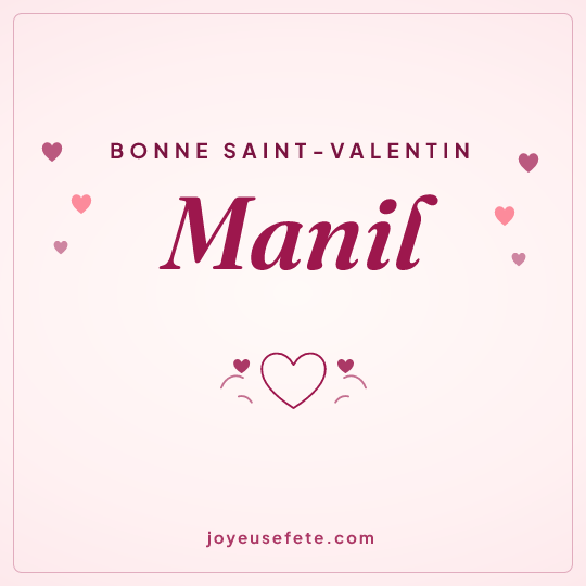 Image carrée « Bonne Saint-Valentin Manil » pour WhatsApp
