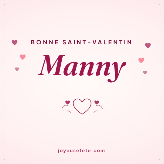Image carrée « Bonne Saint-Valentin Manny » pour WhatsApp