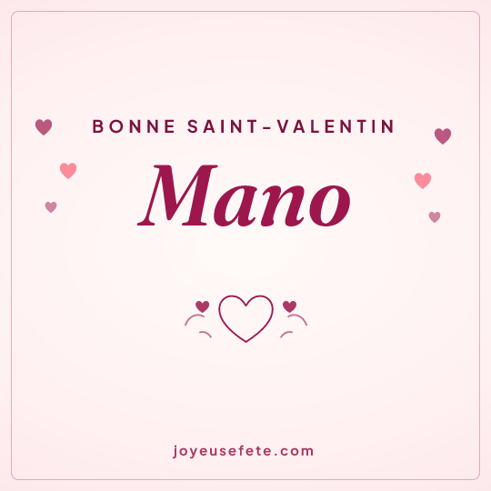 Image carrée « Bonne Saint-Valentin Mano » pour WhatsApp
