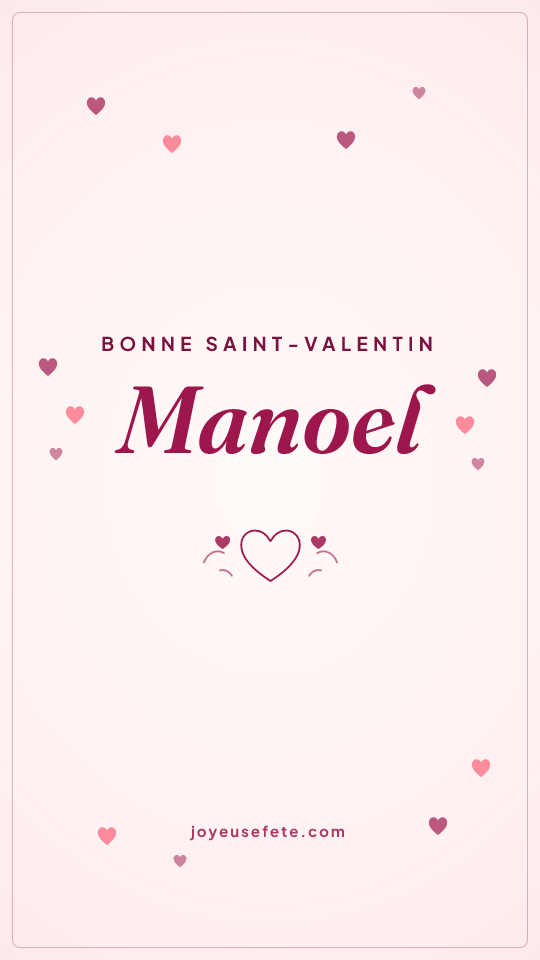 Image « Bonne Saint-Valentin Manoel » au format story