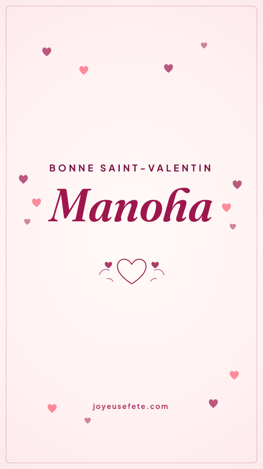 Image « Bonne Saint-Valentin Manoha » au format story