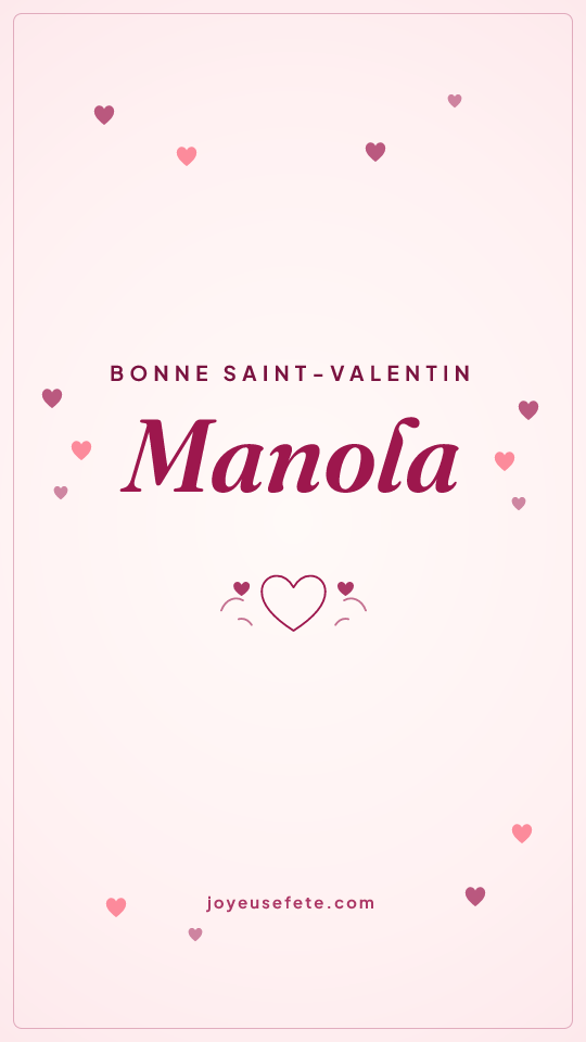 Image « Bonne Saint-Valentin Manola » au format story