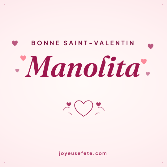 Image carrée « Bonne Saint-Valentin Manolita » pour WhatsApp