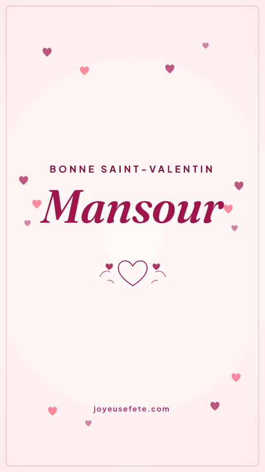 Image « Bonne Saint-Valentin Mansour » au format story