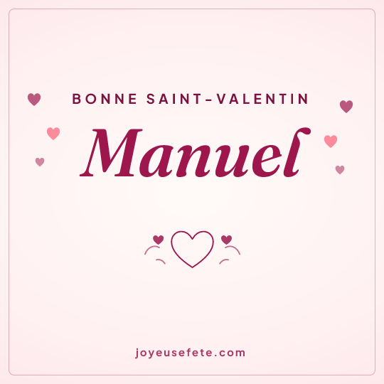 Image carrée « Bonne Saint-Valentin Manuel » pour WhatsApp