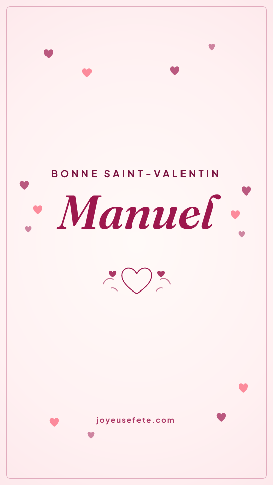 Image « Bonne Saint-Valentin Manuel » au format story