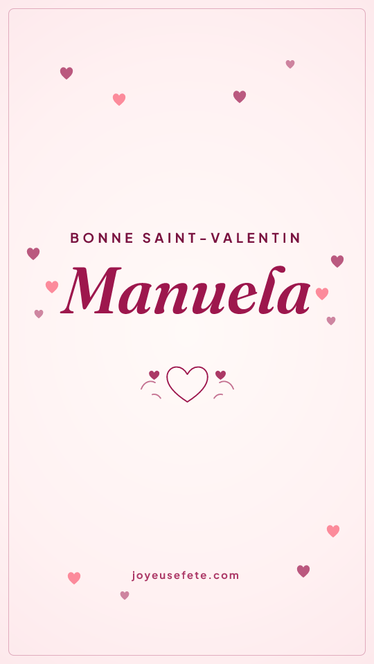 Image « Bonne Saint-Valentin Manuela » au format story