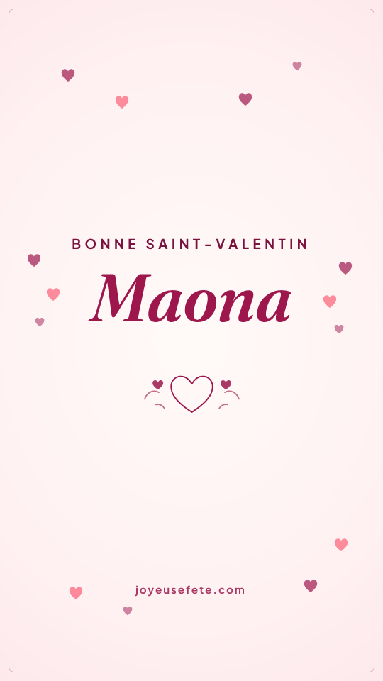 Image « Bonne Saint-Valentin Maona » au format story