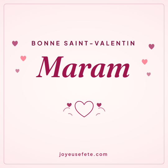 Image carrée « Bonne Saint-Valentin Maram » pour WhatsApp