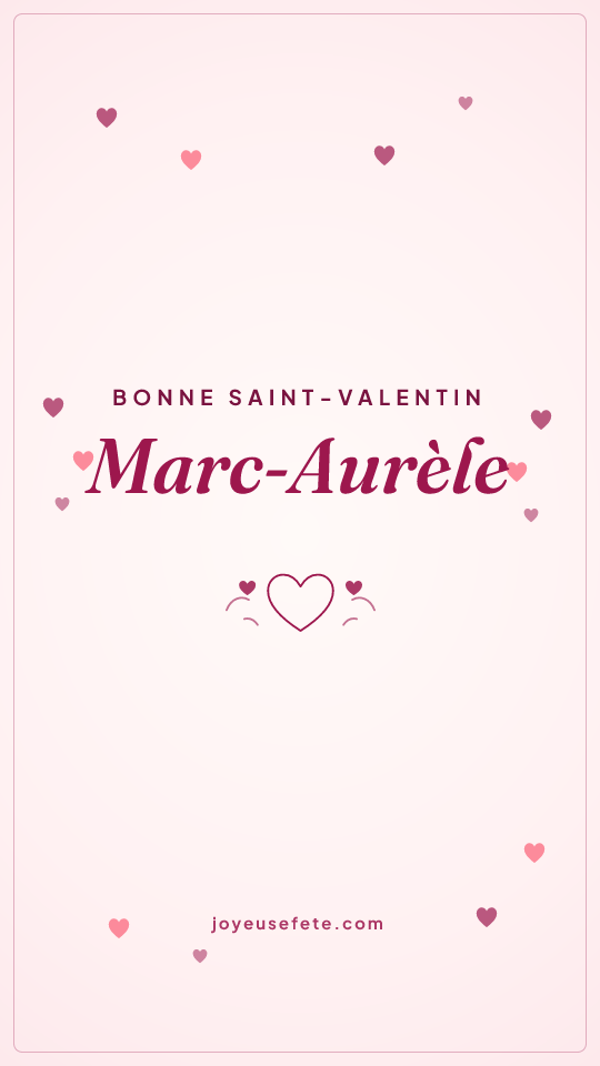 Image « Bonne Saint-Valentin Marc-Aurèle » au format story