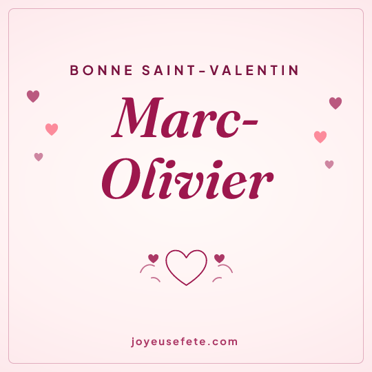 Image carrée « Bonne Saint-Valentin Marc-Olivier » pour WhatsApp