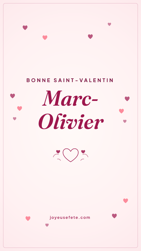 Image « Bonne Saint-Valentin Marc-Olivier » au format story