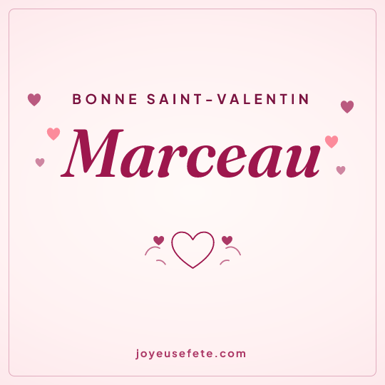 Image carrée « Bonne Saint-Valentin Marceau » pour WhatsApp