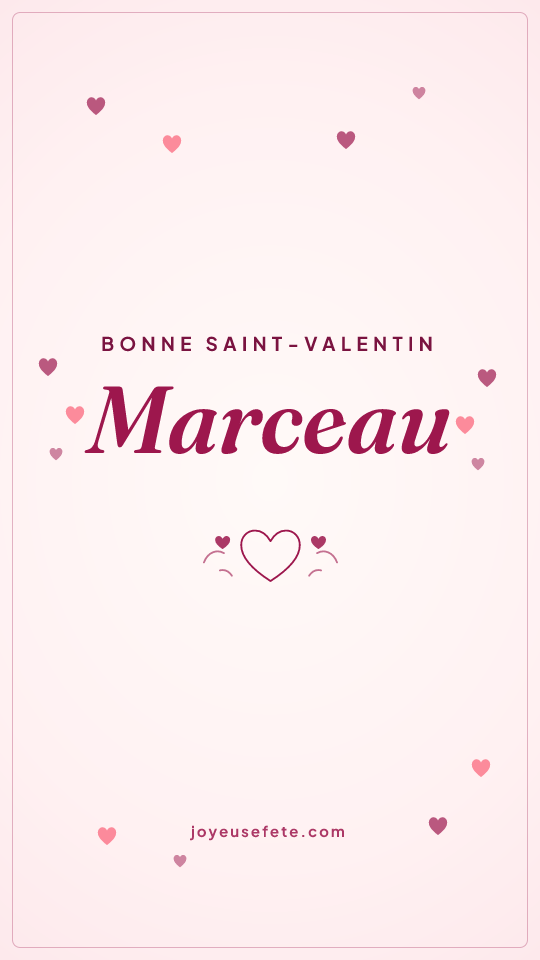 Image « Bonne Saint-Valentin Marceau » au format story