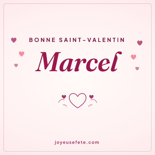 Image carrée « Bonne Saint-Valentin Marcel » pour WhatsApp