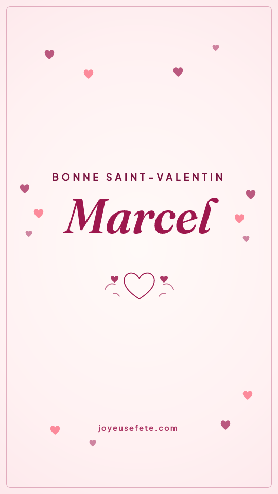 Image « Bonne Saint-Valentin Marcel » au format story