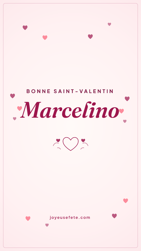 Image « Bonne Saint-Valentin Marcelino » au format story