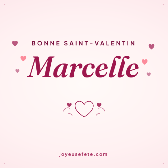 Image carrée « Bonne Saint-Valentin Marcelle » pour WhatsApp