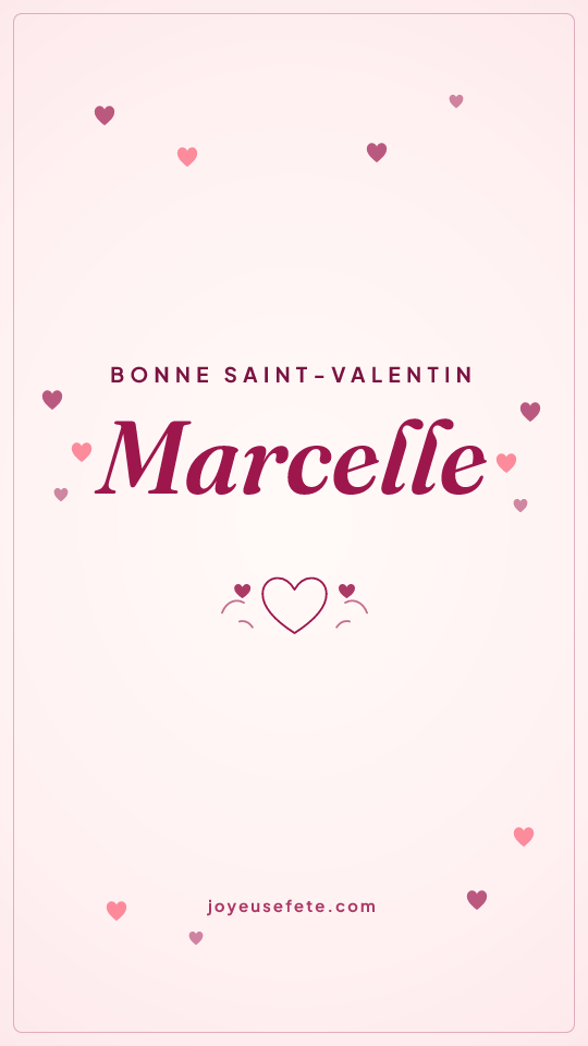 Image « Bonne Saint-Valentin Marcelle » au format story