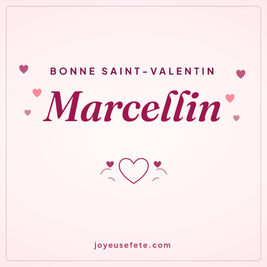 Image carrée « Bonne Saint-Valentin Marcellin » pour WhatsApp